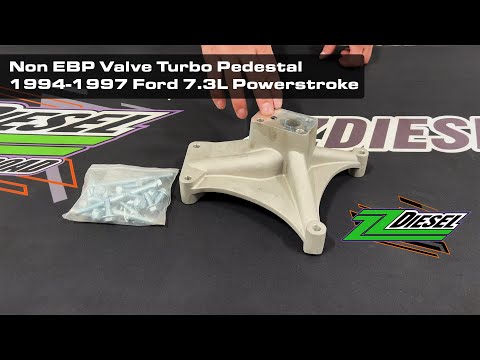 Non EBP Valve Turbo Pedestal, Powerstroke Video